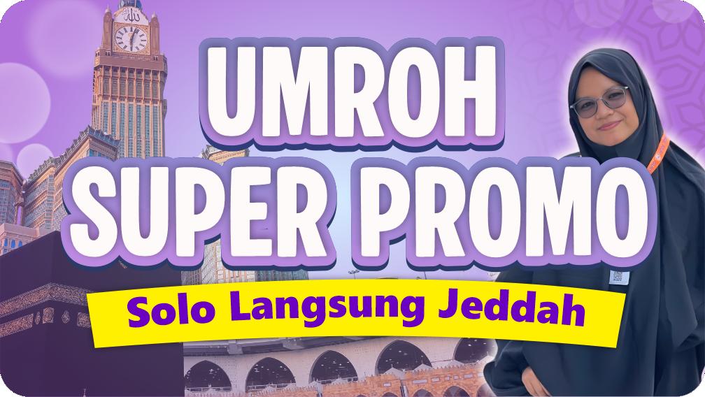 Umroh Super Promo (Solo)