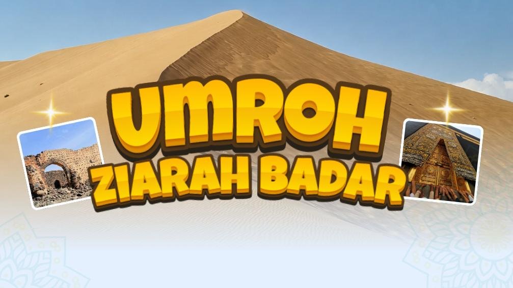 Umroh Ziarah Badar (Jakarta)